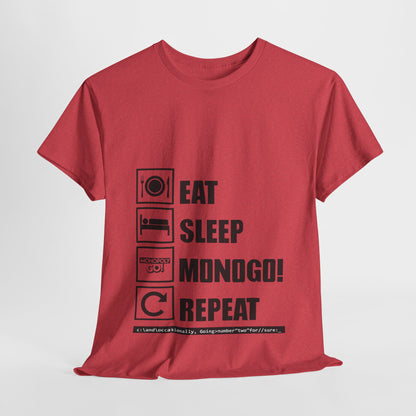 Eat, Sleep, MONOGO!, Repeat. Unisex Heavy Cotton Tee