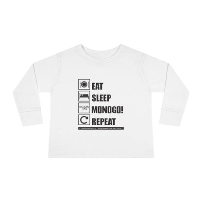 Eat, Sleep, MONOGO!, Repeat. Toddler Long Sleeve Tee