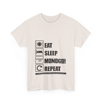 Eat, Sleep, MONOGO!, Repeat. Unisex Heavy Cotton Tee